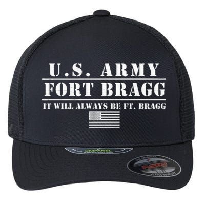 Fort Bragg Nc Basic Training It Will Always Be Ft Bragg Flexfit Unipanel Trucker Cap