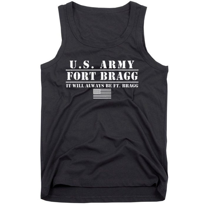 Fort Bragg Nc Basic Training It Will Always Be Ft Bragg Tank Top