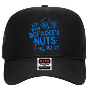 Funny Bofadees Nuts We Got Em High Crown Mesh Back Trucker Hat