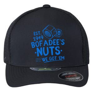 Funny Bofadees Nuts We Got Em Flexfit Unipanel Trucker Cap