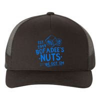 Funny Bofadees Nuts We Got Em Yupoong Adult 5-Panel Trucker Hat