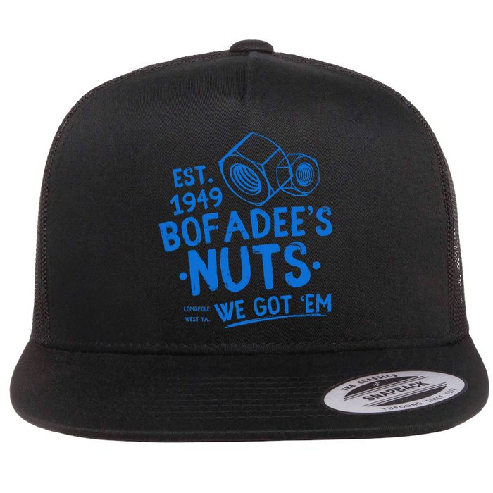 Funny Bofadees Nuts We Got Em Flat Bill Trucker Hat