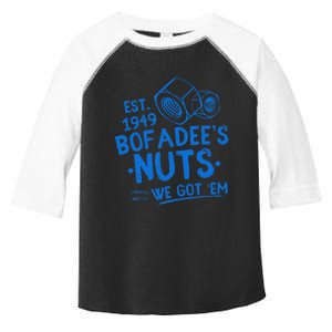 Funny Bofadees Nuts We Got Em Toddler Fine Jersey T-Shirt