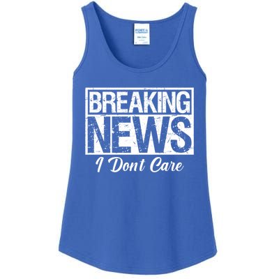 Funny Breaking News I Don't Care Sarcasm Humor Ladies Essential Tank