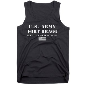 Fort Bragg Nc Basic Training It Will Always Be Ft. Bragg Tank Top