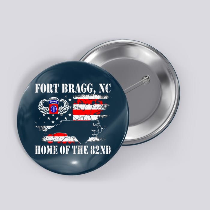 Fort Bragg NC Home Of The 82nd Airborne Veterans Day Button