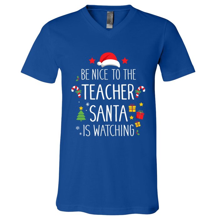 Funny Be Nice Teacher Santa Watching Xmas School Students Gift V-Neck T-Shirt