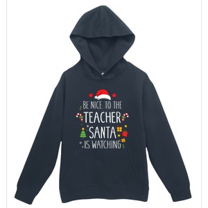 Funny Be Nice Teacher Santa Watching Xmas School Students Gift Urban Pullover Hoodie