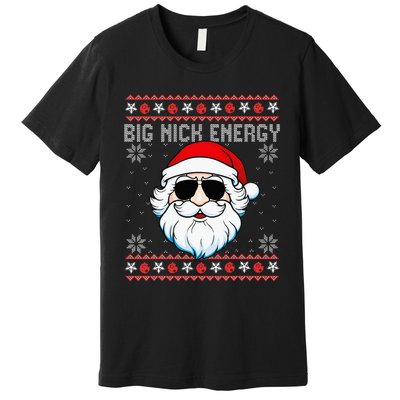 funny Big Nick Energy Santa Ugly Christmas Sweater Premium T-Shirt