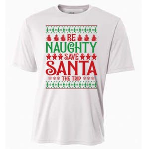 Funny Be Naughty Save Santa The Trip Cooling Performance Crew T-Shirt