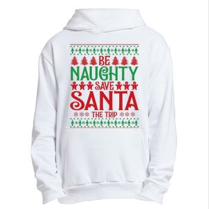 Funny Be Naughty Save Santa The Trip Urban Pullover Hoodie