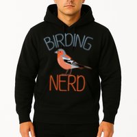Funny Birding Nerd Bird Watching Fan Hoodie