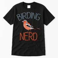 Funny Birding Nerd Bird Watching Fan Tall T-Shirt