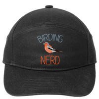 Funny Birding Nerd Bird Watching Fan 7-Panel Snapback Hat