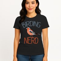 Funny Birding Nerd Bird Watching Fan Womens T-Shirt