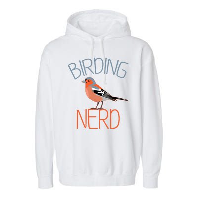 Funny Birding Nerd Bird Watching Fan Garment-Dyed Fleece Hoodie