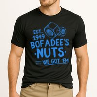 Funny Bofadees Nuts We Got Em Cooling Performance Crew T-Shirt