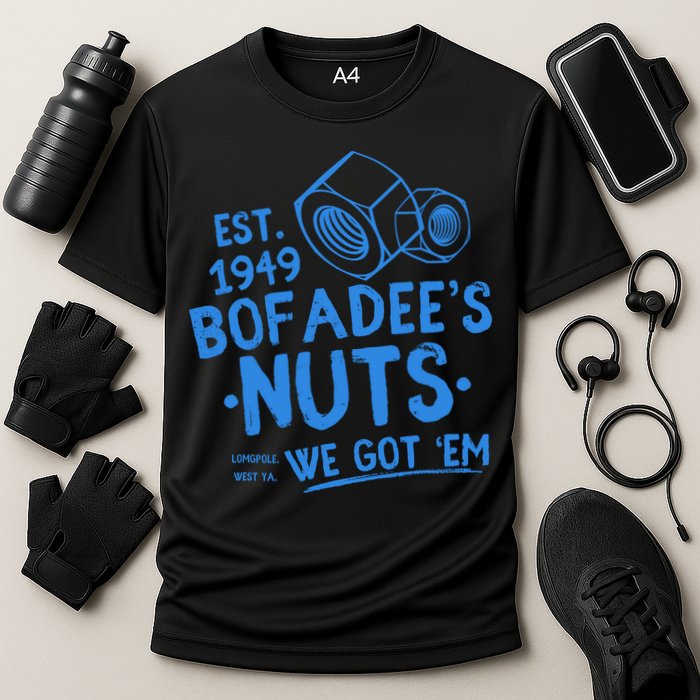Funny Bofadees Nuts We Got Em Cooling Performance Crew T-Shirt