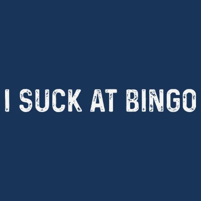 Funny Bingo Night Suck At Bingo Game T-Shirt