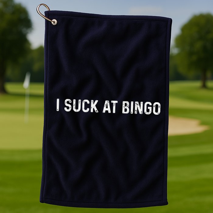 Funny Bingo Night Suck At Bingo Game Golf Towel