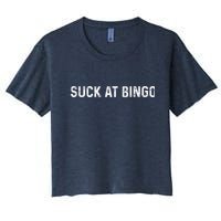 Funny Bingo Night Suck At Bingo Game Women's Crop Top Tee