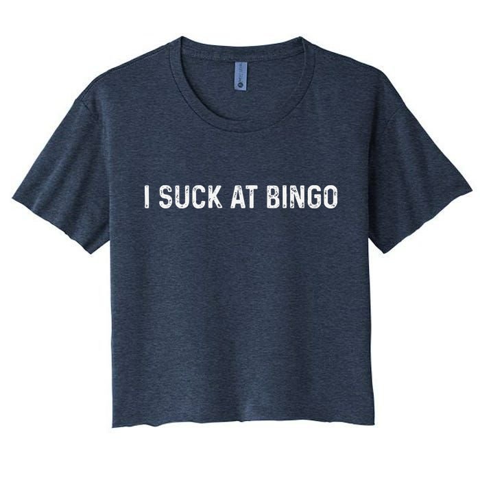 Funny Bingo Night Suck At Bingo Game Women's Crop Top Tee