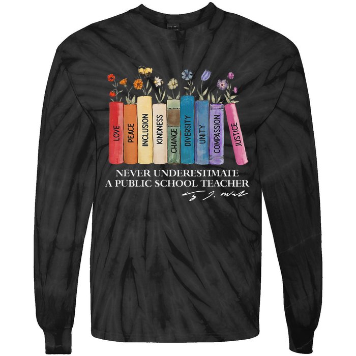 Floral Books Never Underestimate A Public School Teacher Tie-Dye Long Sleeve Shirt