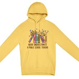 Floral Books Never Underestimate A Public School Teacher Cool Gift Premium Pullover Hoodie