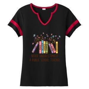 Floral Books Never Underestimate A Public School Teacher Cool Gift Ladies Halftime Notch Neck Tee