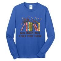 Floral Books Never Underestimate A Public School Teacher Cool Gift Tall Long Sleeve T-Shirt