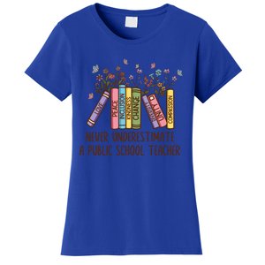 Floral Books Never Underestimate A Public School Teacher Cool Gift Women's T-Shirt