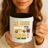Funny Be Nice To Me It's A Long Walk Home Be Nice to Bus Driver Mug