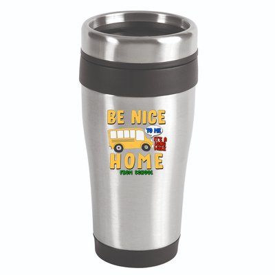 Funny Be Nice To Me It's A Long Walk Home Be Nice to Bus Driver 16oz Travel Tumbler