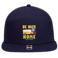 Funny Be Nice To Me It's A Long Walk Home Be Nice to Bus Driver 7 Panel Mesh Trucker Snapback Hat