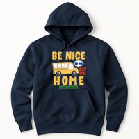 Funny Be Nice To Me It's A Long Walk Home Be Nice to Bus Driver Hoodie
