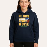 Funny Be Nice To Me It's A Long Walk Home Be Nice to Bus Driver Hoodie