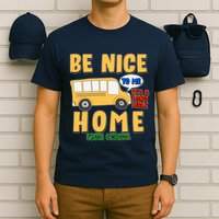 Funny Be Nice To Me It's A Long Walk Home Be Nice to Bus Driver T-Shirt