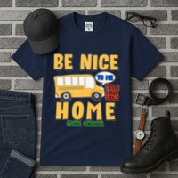 Funny Be Nice To Me It's A Long Walk Home Be Nice to Bus Driver Tall T-Shirt