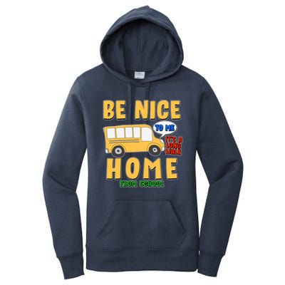 Funny Be Nice To Me It's A Long Walk Home Be Nice to Bus Driver Women's Pullover Hoodie