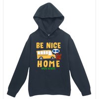 Funny Be Nice To Me It's A Long Walk Home Be Nice to Bus Driver Urban Pullover Hoodie