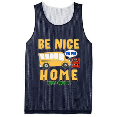 Funny Be Nice To Me It's A Long Walk Home Be Nice to Bus Driver Mesh Reversible Basketball Jersey Tank