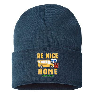 Funny Be Nice To Me It's A Long Walk Home Be Nice to Bus Driver Sustainable Knit Beanie