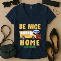 Funny Be Nice To Me It's A Long Walk Home Be Nice to Bus Driver Women's V-Neck T-Shirt