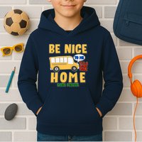 Funny Be Nice To Me It's A Long Walk Home Be Nice to Bus Driver Kids Hoodie