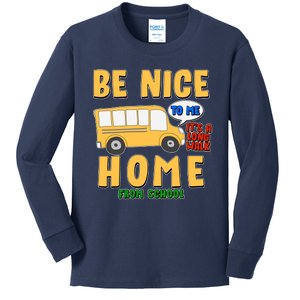 Funny Be Nice To Me It's A Long Walk Home Be Nice to Bus Driver Kids Long Sleeve Shirt