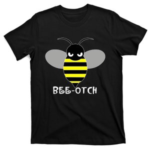 FUNNY BEE OTCH BITCH T-Shirt