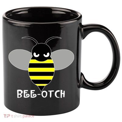 FUNNY BEE OTCH BITCH 11oz C Handle Ceramic Mug