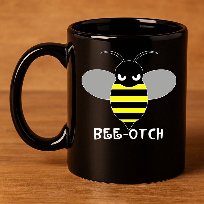 FUNNY BEE OTCH BITCH 11oz C Handle Ceramic Mug