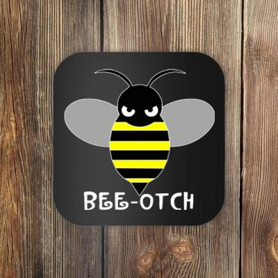 FUNNY BEE OTCH BITCH Coaster