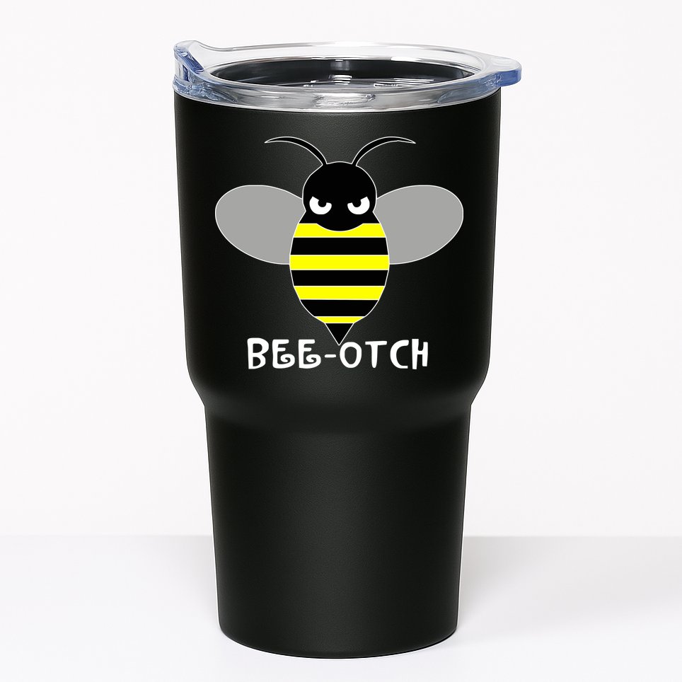 FUNNY BEE OTCH BITCH Tumbler